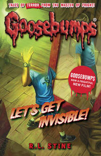 Let&#039;s Get Invisible! by R. L. Stine