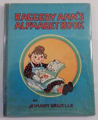 Raggedy Ann&#039;s Alphabet Book by Gruelle, Johnny - 1925