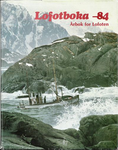 Lofotboka -84. Årbok for Lofoten.