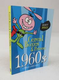 cover of Cereal Boxes & Prizes: 1960s. A Tribute & Price Guide