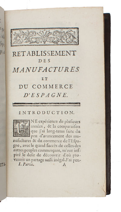 Retablissement des manufactures et du commerce d'Espagne. 2 part.  - [TREATISE ON THE SPANISH-AMRICAN TRADE] (photo 3)