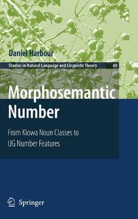 Morphosemantic Number: : From Kiowa Noun Classes to UG Number Features