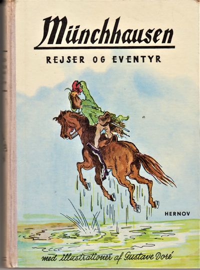 Friherre von Münchhausens vidunderlige Rejser og…