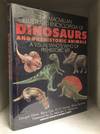 The MacMillan Illustrated Encyclopedia of Dinosaurs and Prehistoric Animals; A Visual Who's Who of Prehistoric Life