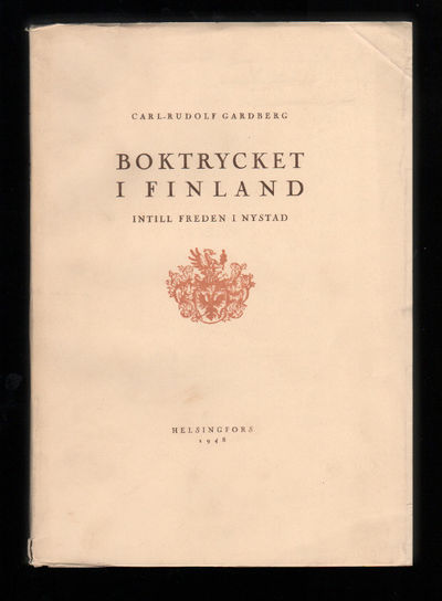 Boktrycket i Finland intill freden i Nystad. A.a.