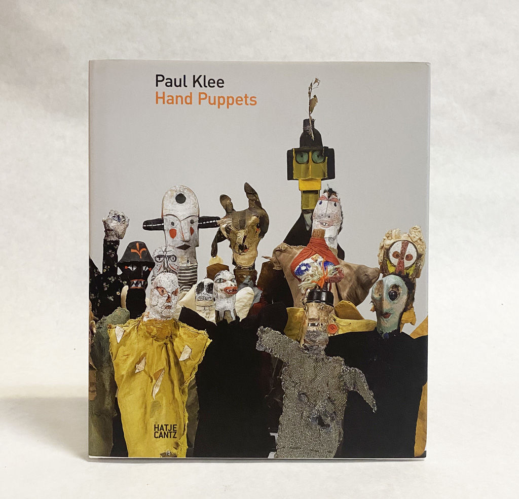 Paul Klee: Hand Puppets by Hopfengart, Christine; Osterwold