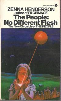 The People: No Different Flesh by Zenna Henderson - 1977