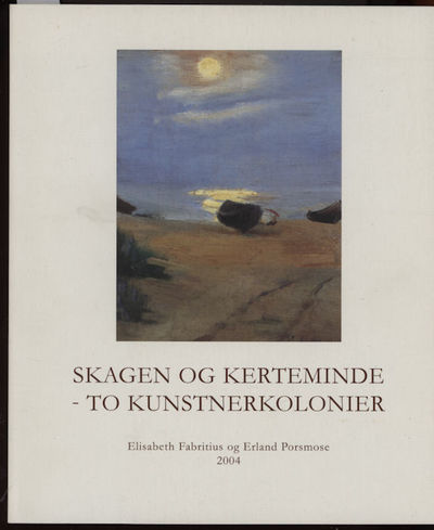 Skagen og Kerteminde. -to kunstnerkolnier. Natur…