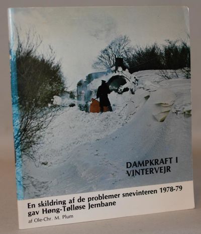 Dampkraft i vintervejr. En skildring af de…