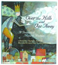 Over the Hills and Far Away: A Treasury of Nursery Rhymes