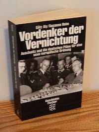 Vordenker Der Vernichtung: Auschwitz Und Die Deutschen Pläne Für Eine Neue Europäische Ordnung