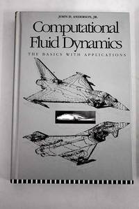 Computational fluid dynamics : the basics with applications