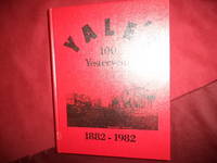 Yale&#039;s 100 Yesteryears. 1882-1982. Iowa. Family Histories. County History. by (anon) - nd.