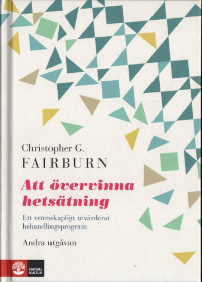 ATT ÖVERVINNA HETSÄTNING. Ett vetenskapligt…