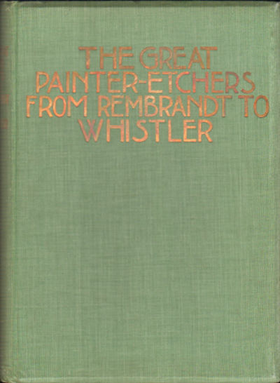 THE GREAT PAINTER-ETCHERS FROM REMBRANDT TO…