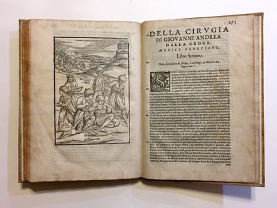[MEDICINE - 16TH CENTURY SURGICAL ILLUSTRATION]. Della cirugia [...] libri sette: ne' quali si contiene la theorica et la vera prattica