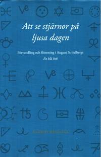 Att se stjärnor på ljusa dagen. Förvandling och…
