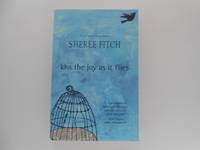 Kiss the Joy as it Flies (signed)