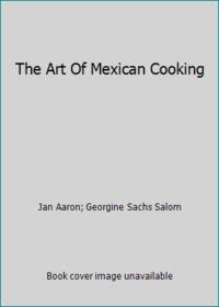 The Art Of Mexican Cooking