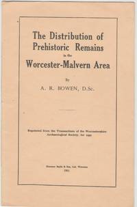 image of The Distribution of Prehistoric Remains in the Worcester-Malvern Area