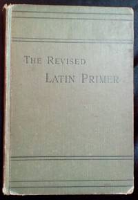 The Revised Latin Primer by Kennedy, Benjamin Hall - 1903