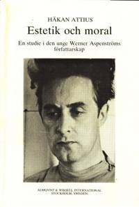 Estetik och moral. En studie i den unge Werner…