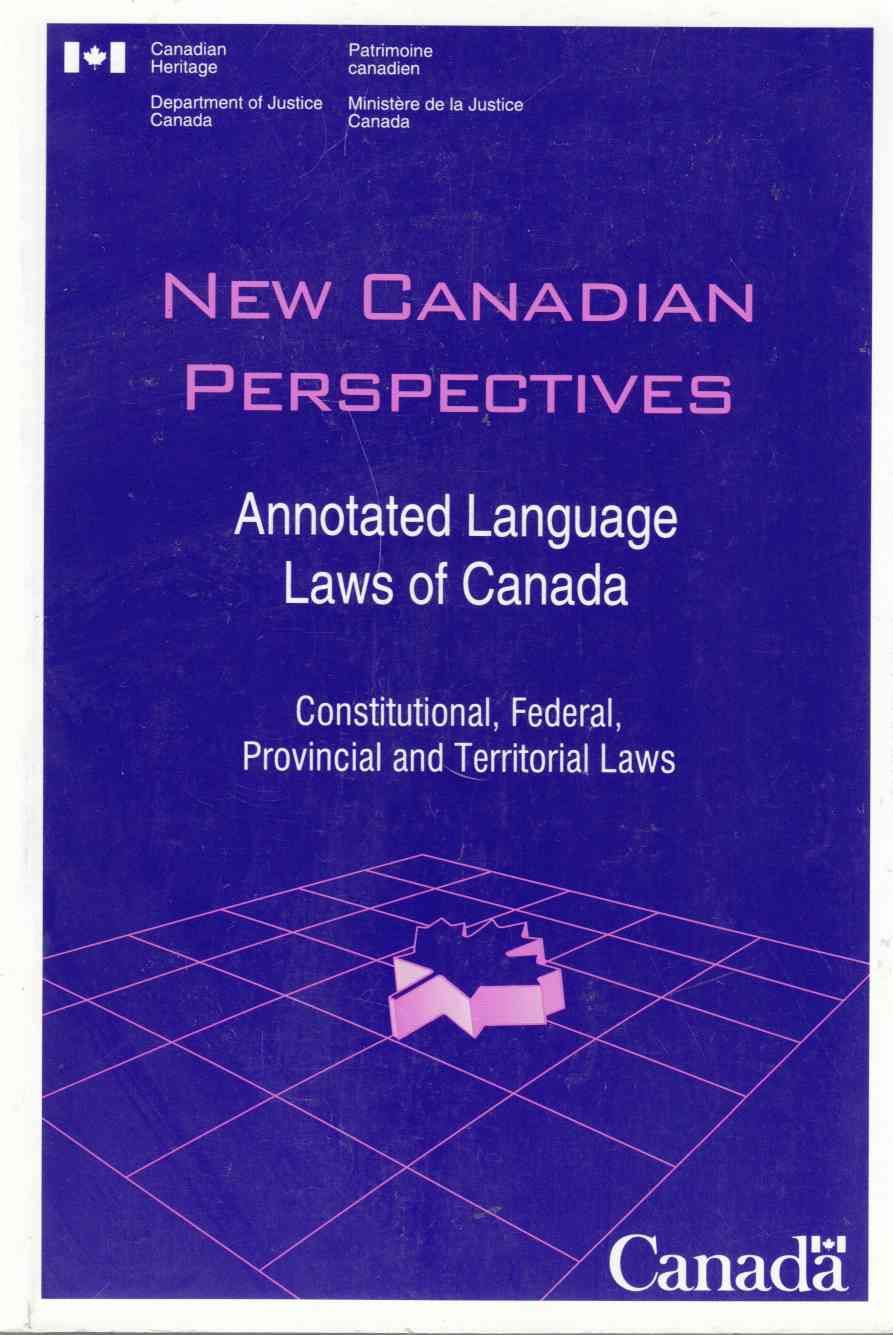 New Canadian Perspectives Annotated Language Laws of Canada