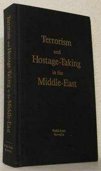 Terrorism and Hostage-taking in the Middle-East.