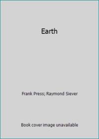 Earth by Frank Press; Raymond Siever - 1982