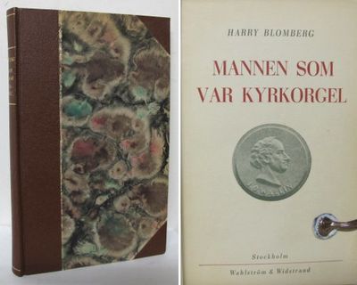 Mannen som var kyrkorgel. En bok om J. O. Wallin.