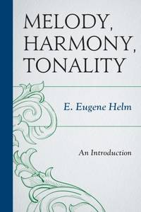Melody, Harmony, Tonality : An Introduction