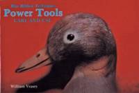 Power Tools : Care and Use