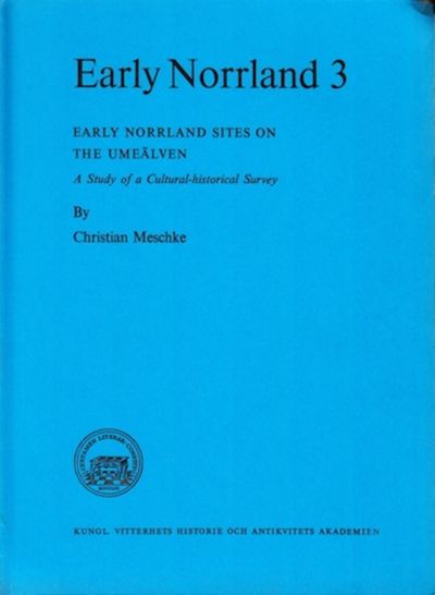 Early Norrland Sites on the Umeälven. A Study of…