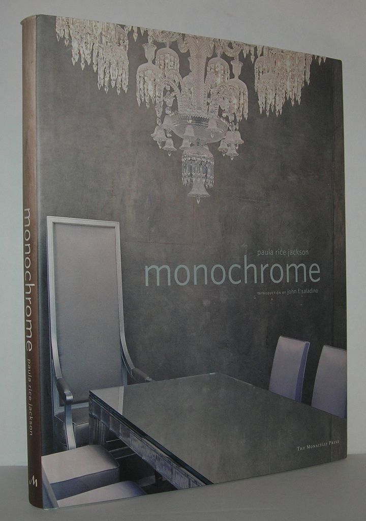 洋書 Monochrome by Paula Rice Jackson MONOCHROME by Jackson, Paula Rice & John F. Saladino
