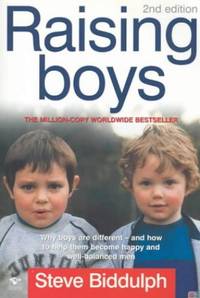 image of Raising Boys: Why Boys are Different - and What We Can Do to Help Them Become Healthy and Well Balanced Men
