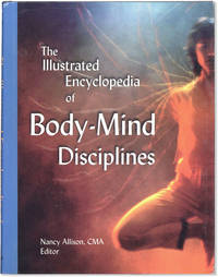 The Illustrated Encyclopedia of Body-Mind Disciplines