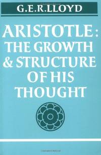 Aristotle: The Growth and Structure of his Thought