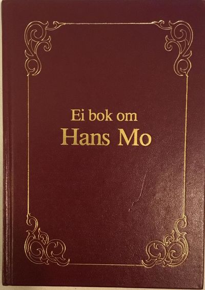Terje Aarset og Reidar Djupedal: Ei bok om Hans Mo