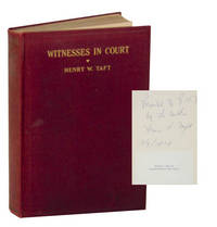 Witnesses in Court: With Some Criticisms of Court Procedure (Signed First Edition) by TAFT, Henry W - 1934