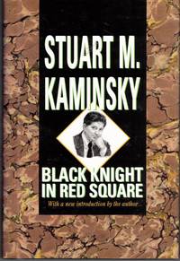 Black Knight in Red Square by Stuart M. Kaminsky - 1993