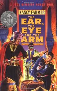 The Ear, the Eye, And the Arm by Nancy Farmer - 1995-09-28