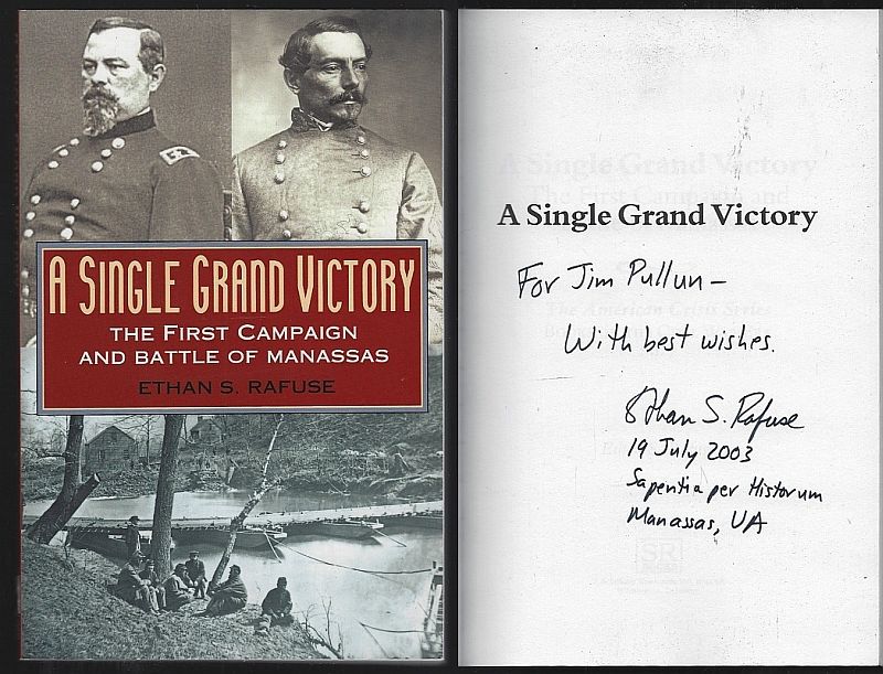 Rafuse, Ethan - Single Grand Victory the First Campaign and Battle of Manassas