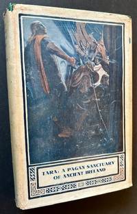 Tara: A Pagan Sanctuary of Ancient Ireland