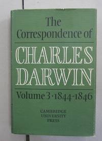 The Correspondence of Charles Darwin Volume 3: 1844-1846