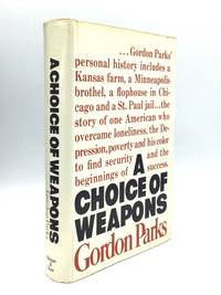 A CHOICE OF WEAPONS by Gordon Parks - First Edition - 1966 - from johnson rare books & archives (SKU: 74516)