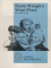 HARRY WAUGH'S WINE DIARY: Volume Nine: 1978-1981