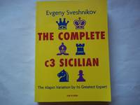 cover of The Complete c3 Sicilian. The Alapin Variation by its Greatest Expert.