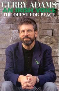 An Irish Voice : The Quest for Peace