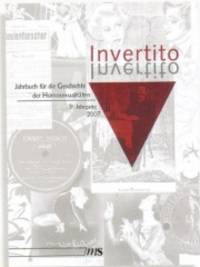 Invertito. Jahrbuch für die Geschichte der Homosexualitäten: 9. Jahrgang 2007 von Fachverband Homosexualität und Geschichte e.V. (Herausgeber)