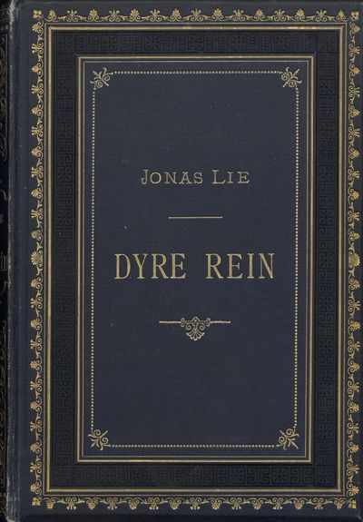 Dyre Rein. En historie fra oldefars hus.